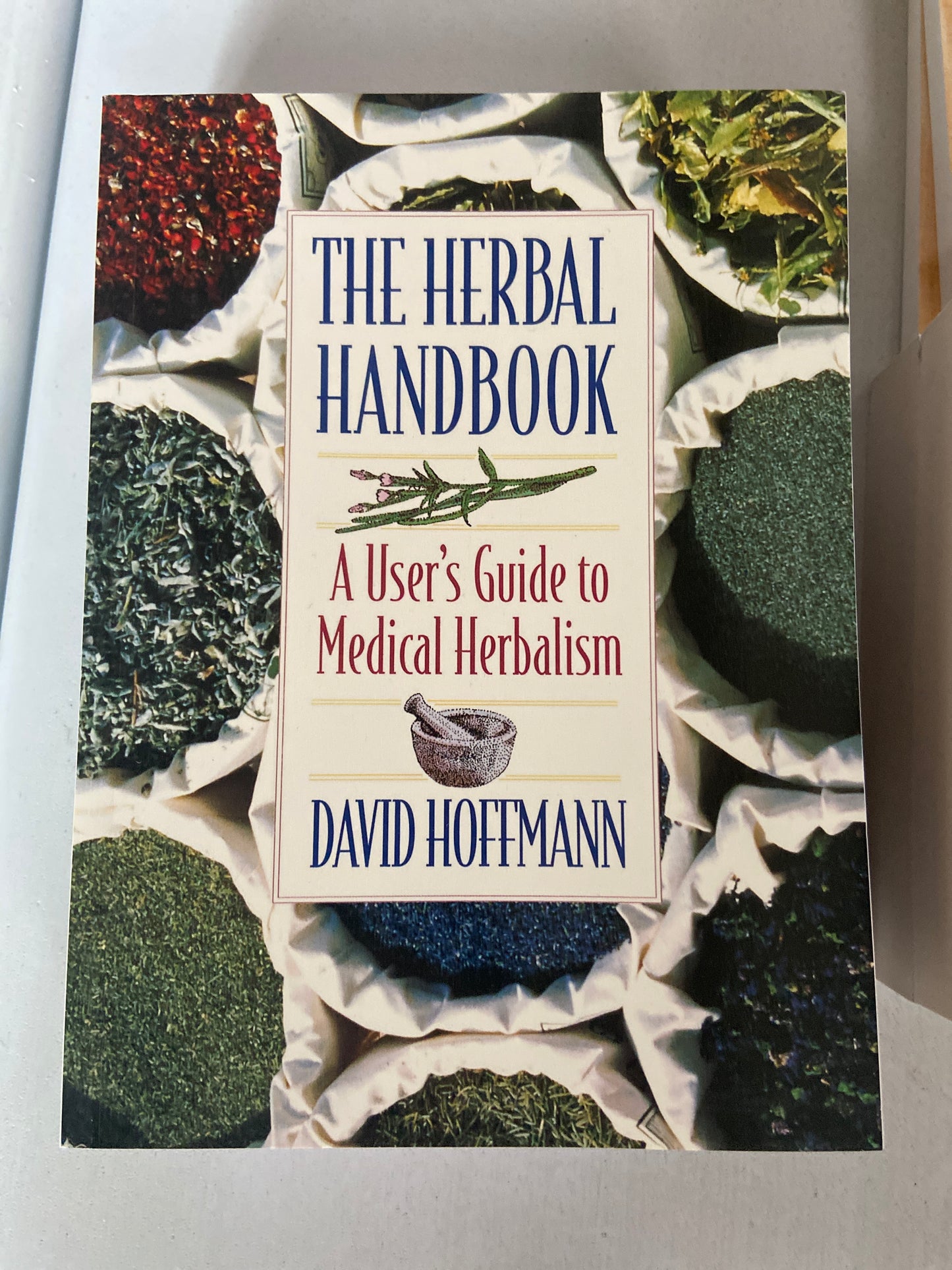 The herbal handbook David Hoffman