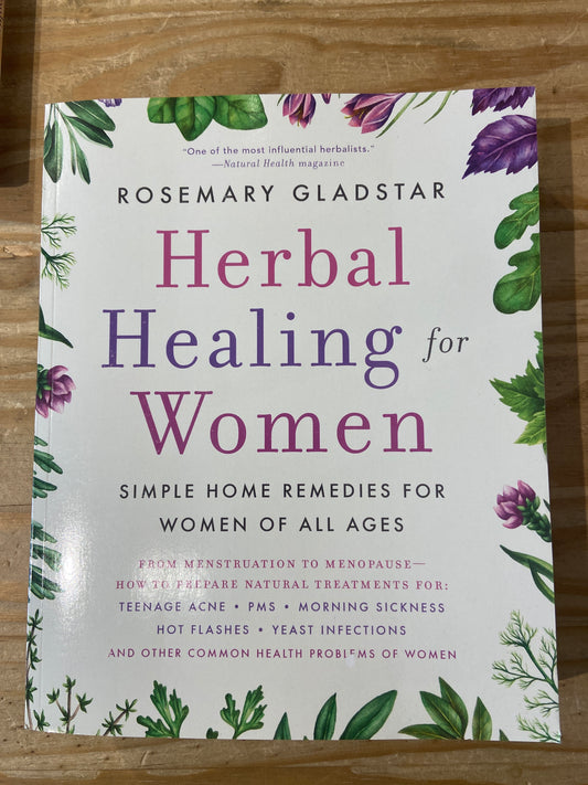 Herbal Healing for Women by Rosemary Gladstar